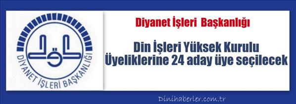 Din İşleri Yüksek Kurulu Üyeliklerine 24 aday üye seçilecek