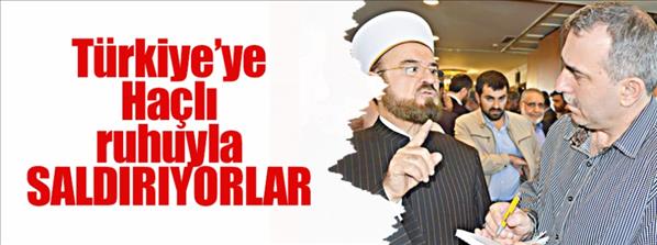 Türkiye ye Haçlı ruhuyla saldırıyorlar