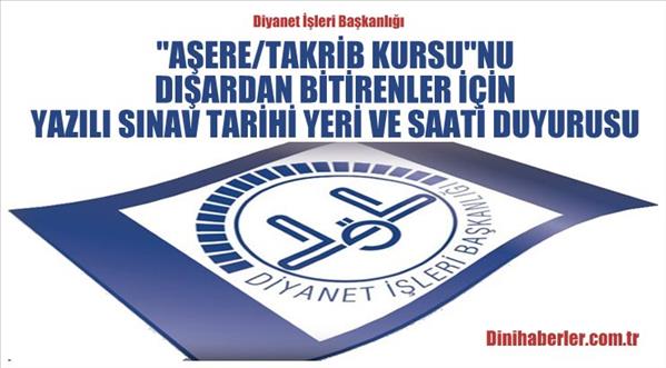 Aşere i Takrip Bitirme Belgesi Yazılı Sınav Tarihi