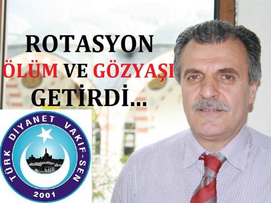 Rotasyon ölüm ve gözyaşı getirdi
