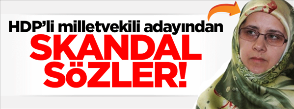 HDP milletvekili adayından Diyanet ile ilgili skandal sözler