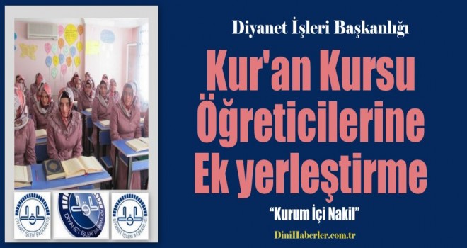 Kur'an Kursu Öğreticilerine ek yerleştirme müjdesi