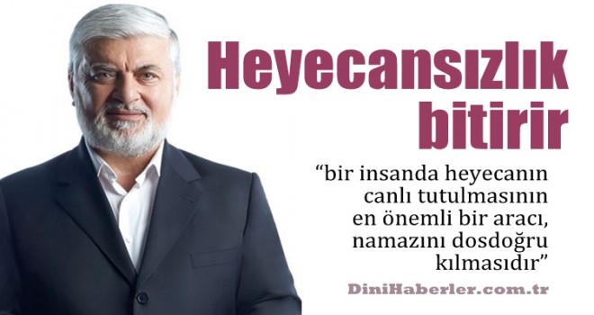 Heyecansızlık bitirir
