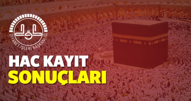 2018 yılı Hac kuraları çekildi