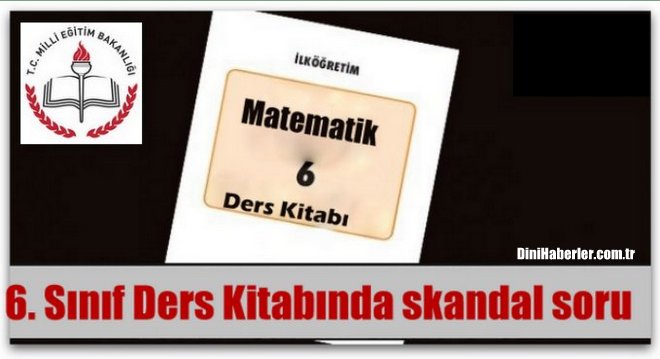 6. Sınıf Ders Kitabında skandal soru