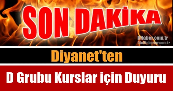 Diyanet'ten D Grubu Kurslar için Duyuru