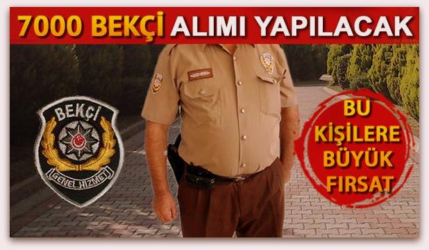 7000 bekçi alımı başvurusu ne zaman yapılacak? 2017 bekçi alımı şartları