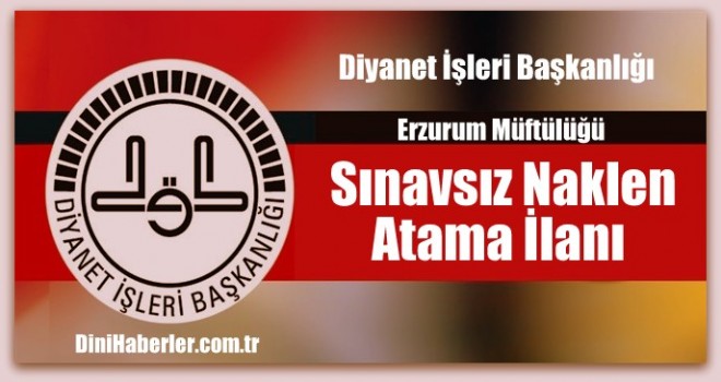 Müftülükten Sınavsız Naklen Atama İlanı