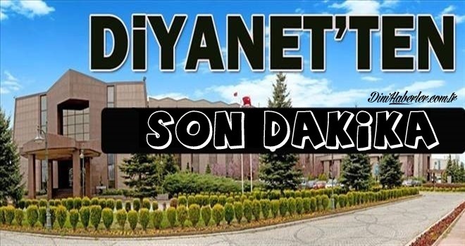 Diyanet'ten Son Dakika