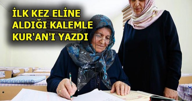 Ilk Kez Eline Aldığı Kalemle Kur'an'ı Yazdı