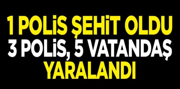 Batman'da terör saldırısı, 1 polis şehit, 8 yaralı