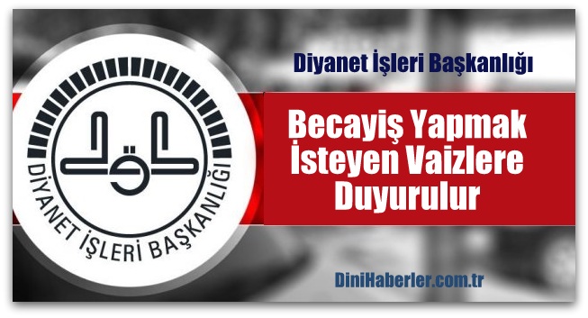 Becayiş Yapmak İsteyen Vaizlere Duyurulur