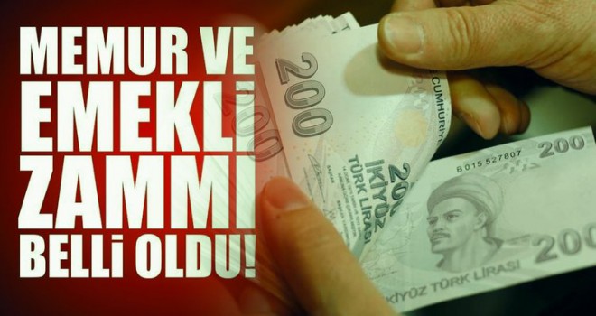 Memur ve emeklinin zam oranı belli oldu