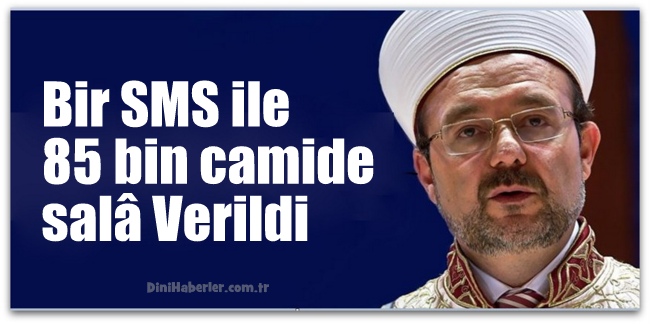 Bir SMS ile 85 bin camide salâ Okundu