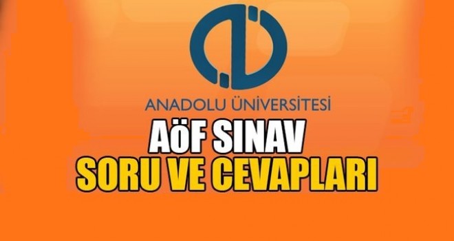 AÖF soru ve cevapları yayımlandı