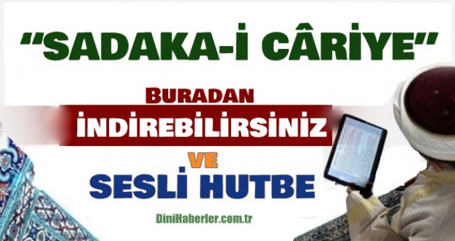 Diyanet 17.08.2018 Tarihli Cuma Hutbesi