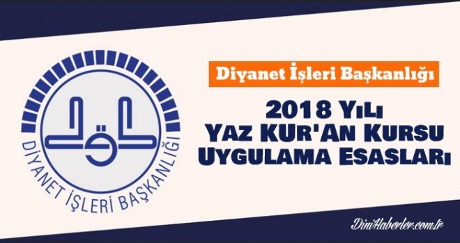2018 Yaz Kuran Kursları Uygulama Esasları