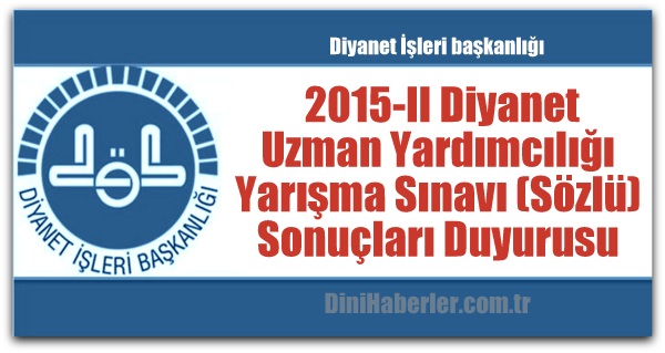 Din İşleri Yüksek Kurulu Uzman Yardımcılığı Sınav Sonuçlaı Açıklandı