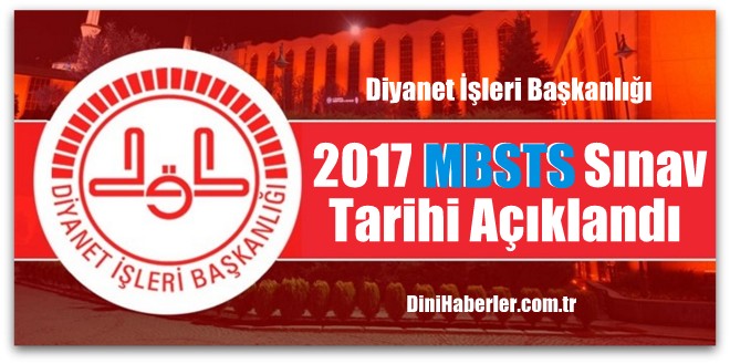 Diyanet İşleri Başkanlığı, 2017 Yılı MBSTS Sınav Tarihi