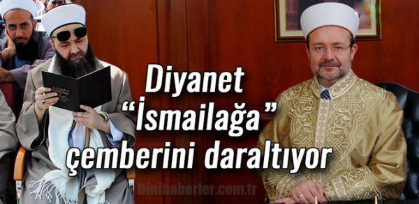 Diyanet İsmailağa çemberini daraltıyor
