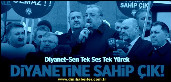 ​Diyanet-Sen, Diyanetine Sahip Çık dedi