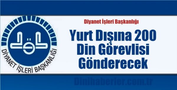 Diyanet ,Yurt Dışına 200 Din Görevlisi Gönderecek