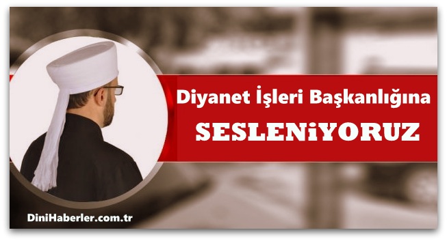 Diyanet\'e Sesleniyoruz, Bizimde Hakkımızı Koruyun