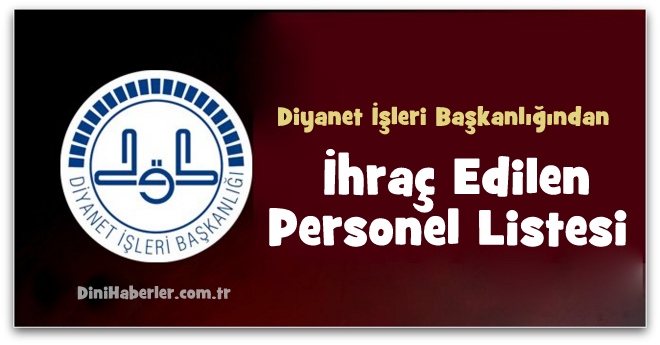 Diyanet\'ten İhraç Edilen Personel Listesi