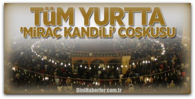 Dualar Mirac’a yükseldi