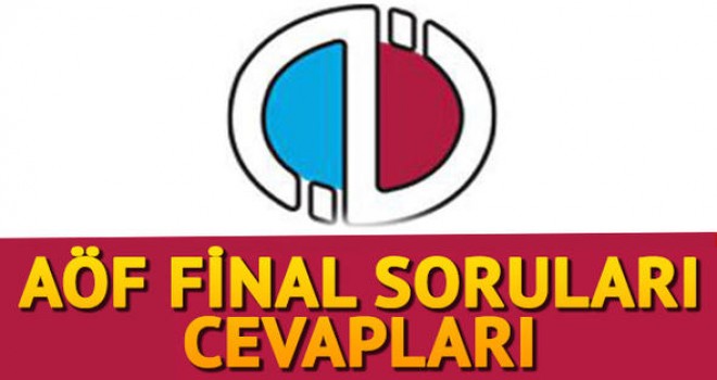 AÖF soru ve cevapları açıklandı | AÖF final sınavı cevap anahtarı