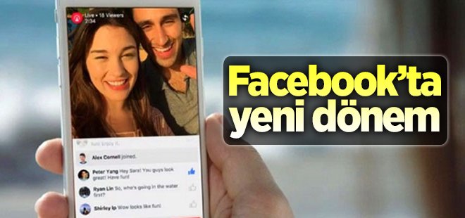 Facebook\'da \'canlı yayın\' dönemi