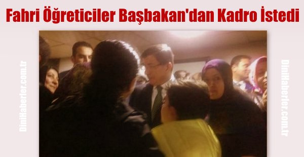 Fahri Kur\'an Kursu Öğreticileri Başbakan\'dan Kadro İstedi