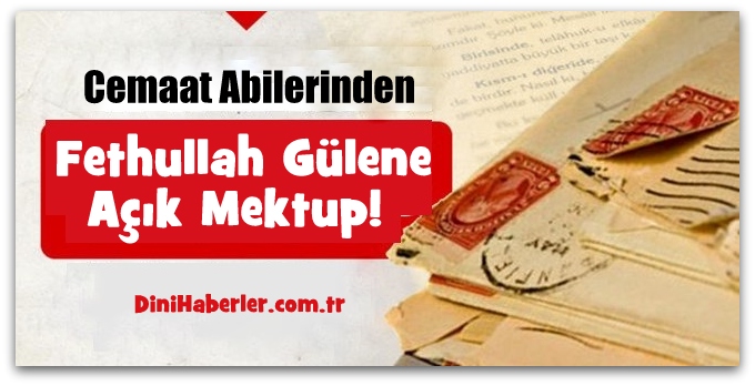 Fethullah Gülene Açık Mektup!