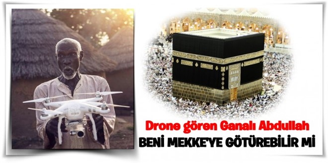 Ganalı Abdullah Amca\'nın \'Mekke\' isteği gerçekleşecek