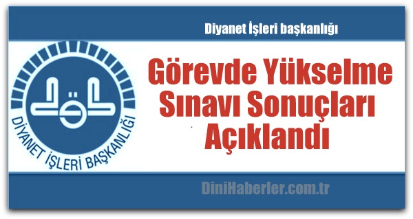 Görevde Yükselme Sınavı Sonuçları Açıklandı