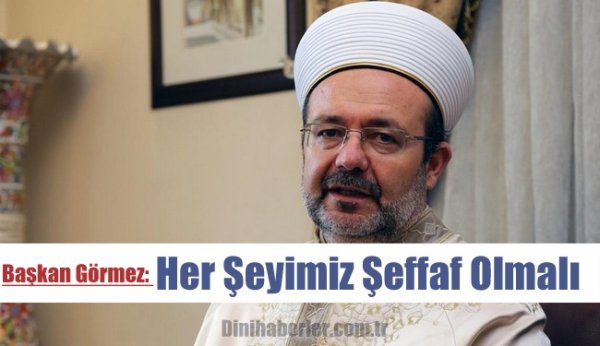 Görmez, Taraftar toplamaya başladığınızda Allah'ın Rahmeti Kalkar