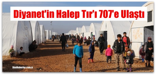 \'Halep\'te İnsanlık Ölmesin\' yardım tırları sayısı 707\'e ulaştı