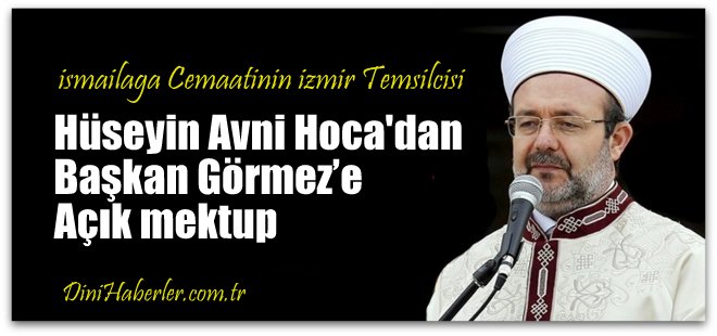 Hüseyin Avni Hoca\'dan Başkan Görmez’e açık mektup