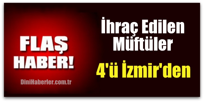İhraç Edilen Müftüler