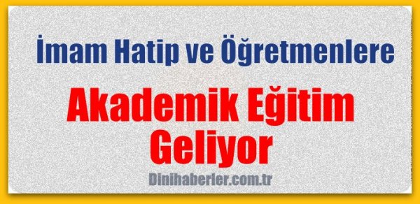 İmamlar ve Öğretmenlere Akademik Eğitim Geliyor
