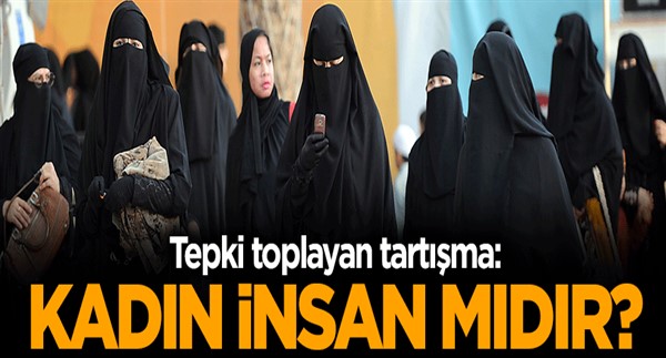 \'Kadın insan mıdır ?\'