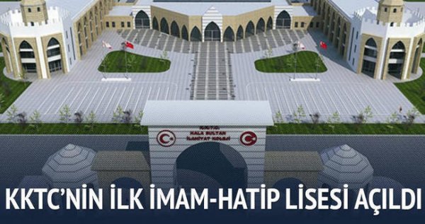 KKTC'nin ilk İmam-Hatip Lisesi açıldı
