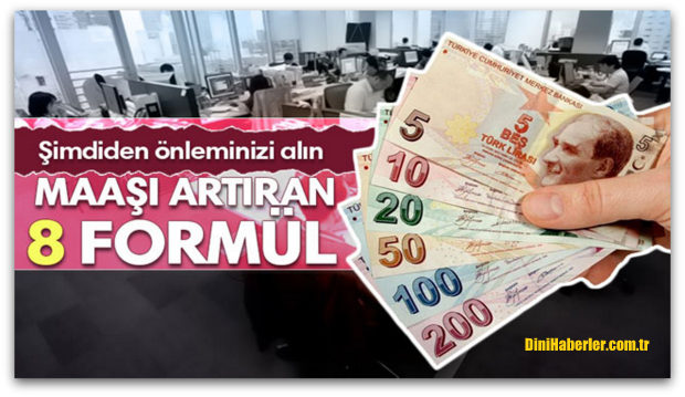 Maaşı artıran 8 formül