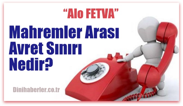 Mahremler Arası Avret Sınırı