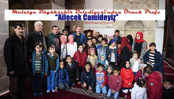Malatya Büyükşehir Belediyesi’nden “Ailecek Camideyiz” etkinliği