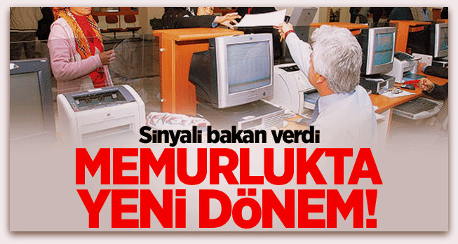 Memuriyette yeni dönem