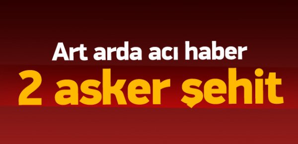 Osmaniye ve Gaziantep'te çatışma, 2 şehit