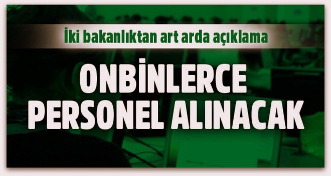 Sağlık ve Adalet Bakanlıklarına onbinlerce personel alınacak