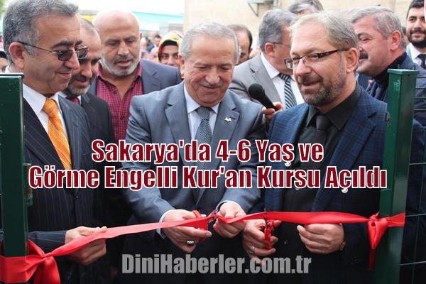 Sakarya\'da 4-6 Yaş ve Görme Engelliler Kur\'an Kursu açıldı…