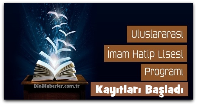 Tdv Uluslararası İmam Hatip Lisesi Başvuruları Başladı